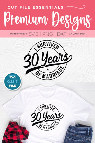 Funny 30th Wedding Anniversary svg SVG SVG Cut File 