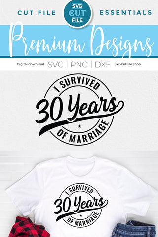 Funny 30th Wedding Anniversary svg SVG SVG Cut File 