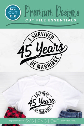 Funny 45th Wedding Anniversary svg SVG SVG Cut File 