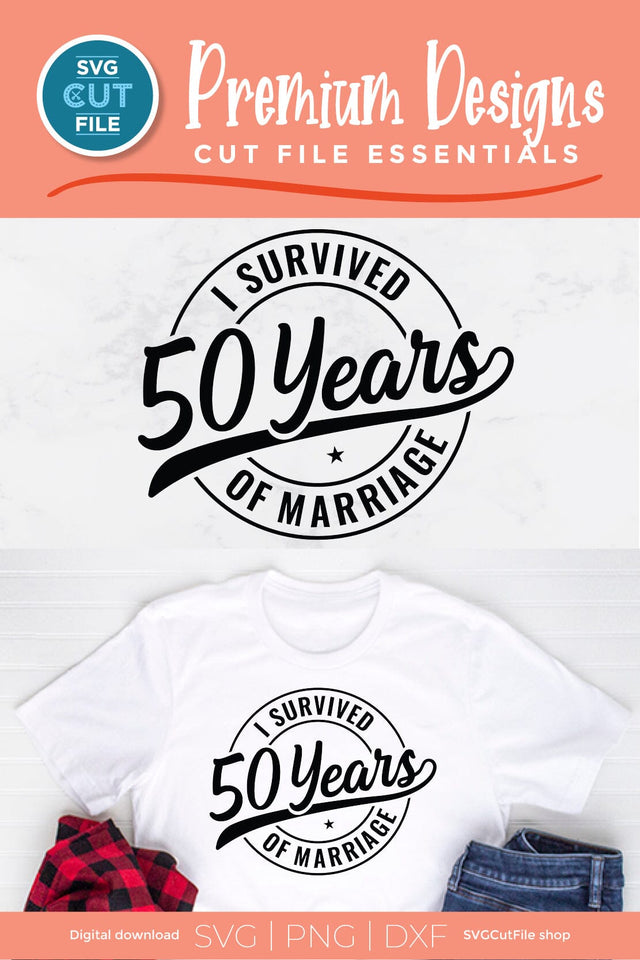 Funny 50th Wedding Anniversary svg SVG SVG Cut File 