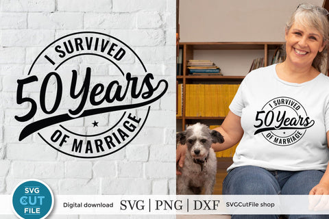 Funny 50th Wedding Anniversary svg SVG SVG Cut File 