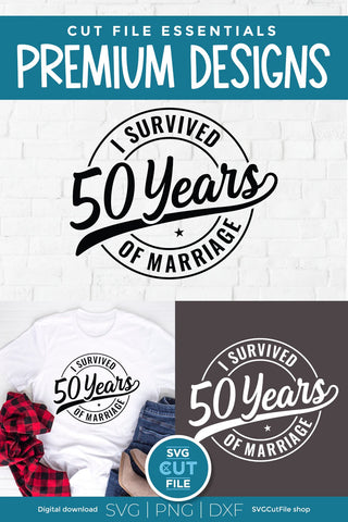 Funny 50th Wedding Anniversary svg SVG SVG Cut File 