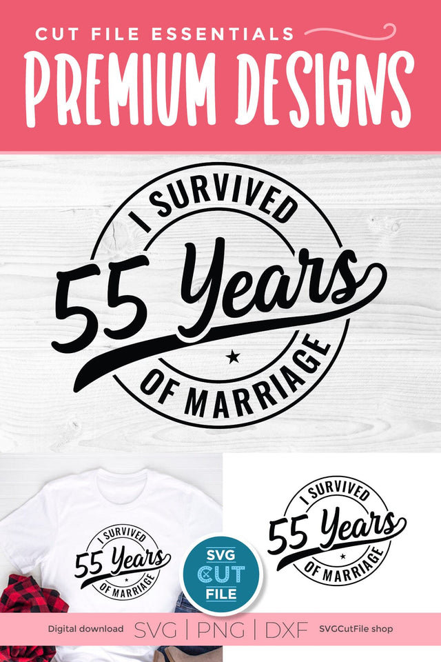 Funny 55th Wedding Anniversary svg - 55 years SVG SVG Cut File 