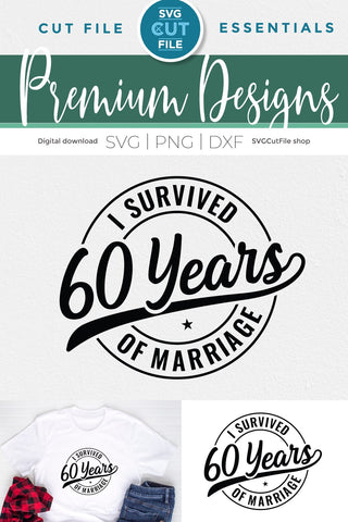 Funny 60th Wedding Anniversary svg SVG SVG Cut File 