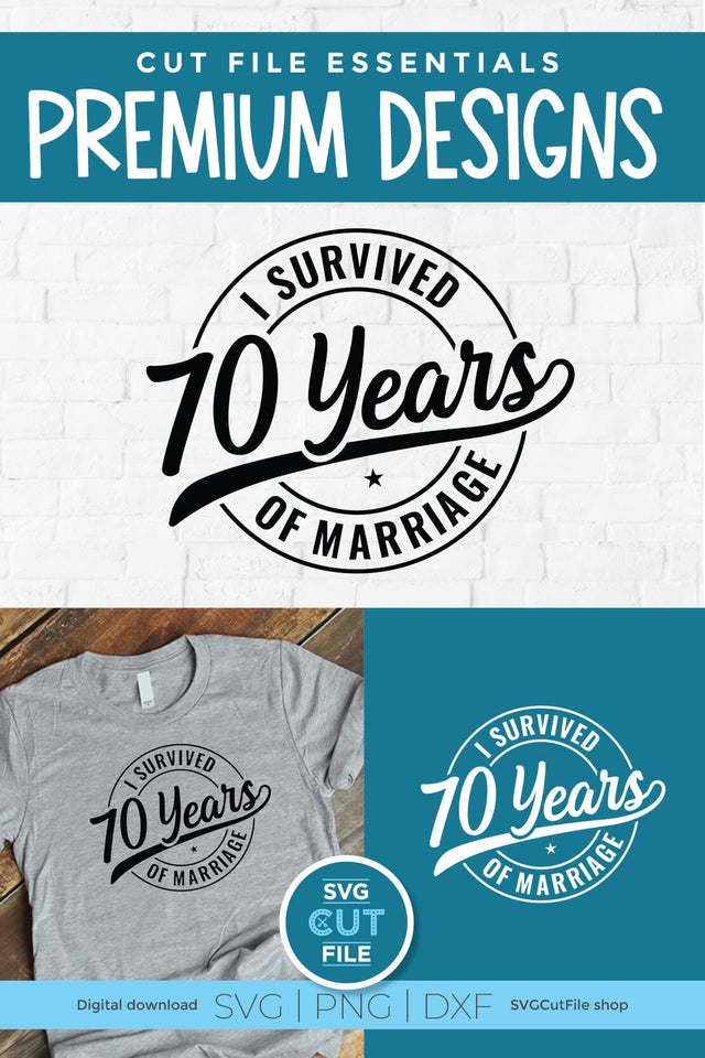 Funny 70th Wedding Anniversary svg SVG SVG Cut File 