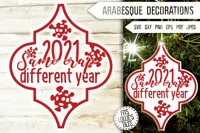 Funny Arabesque 2021 Same Crap Different Year Svg. Covid Svg. Arabesque Ornaments Svg. Lowe's Tile Svg. Quarantine. Christmas Dxf Eps Png SVG Mint And Beer Creations 