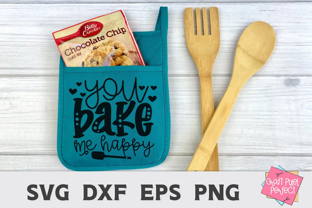 Funny Baking Svg, You Bake Me Happy, Funny Kitchen Svg, Funny Kitchen Towel SVG Craft Pixel Perfect 
