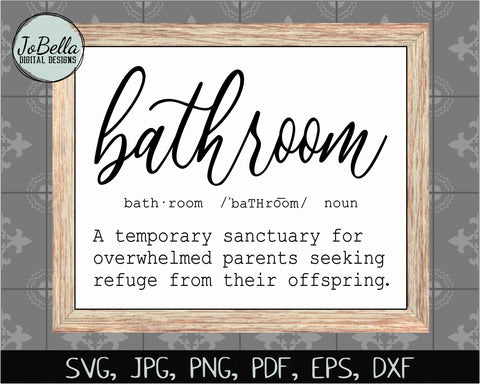 Funny Bathroom Definition SVG Cut File and Printable SVG JoBella Digital Designs 