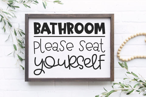 Funny Bathroom Sign - Please Seat Yourself SVG Morgan Day Designs 