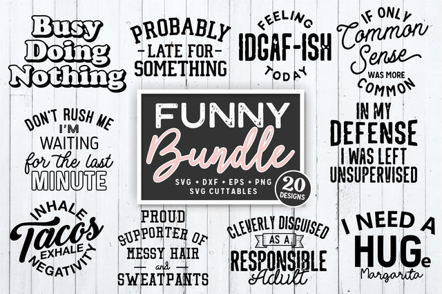 Funny Bundle svg - Cut File - Funny svg Bundle - Quote - Funny Shirt svg - dxf - eps - png - Silhouette - Cricut - Digital File SVG Svg Cuttables 