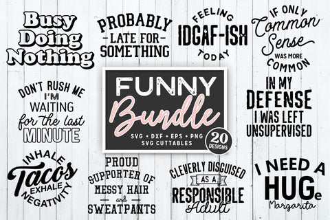 Funny Bundle svg - Cut File - Funny svg Bundle - Quote - Funny Shirt svg - dxf - eps - png - Silhouette - Cricut - Digital File SVG Svg Cuttables 