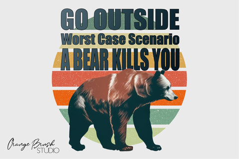 Funny Camping Bear Sublimation Design Camp Life Quote Sublimation OrangeBrushStudio 