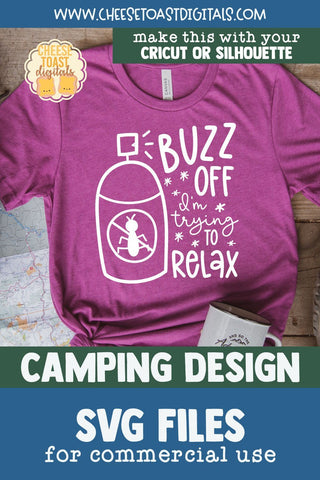Funny Camping SVG | Buzz Off I'm Trying to Relax SVG Cheese Toast Digitals 