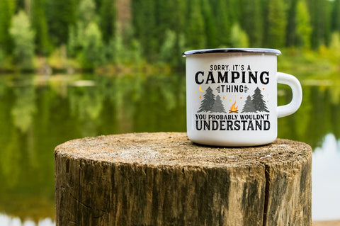 Funny Camping SVG - Sorry, It's A Camping Thing. You Probably Wouldn't Understand SVG Pickled Thistle Creative 