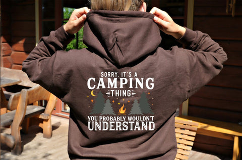 Funny Camping SVG - Sorry, It's A Camping Thing. You Probably Wouldn't Understand SVG Pickled Thistle Creative 