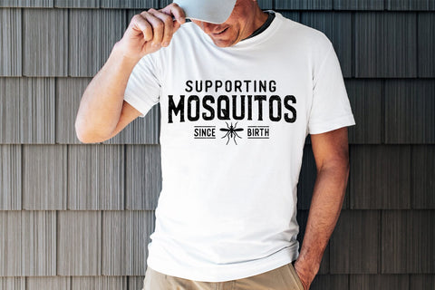 Funny Camping SVG - Supporting Mosquitos Since Birth SVG Pickled Thistle Creative 