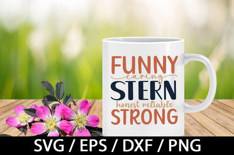 Funny caring stern honest reliable strong svg SVG akazaddesign 