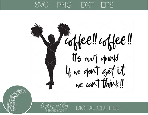 Funny Cheerleader Coffee SVG|Need Coffee SVG SVG Linden Valley Designs 