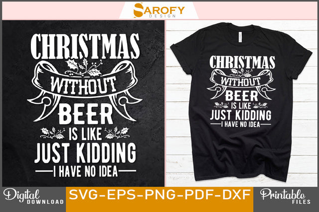Funny Christmas beer lover SVG design for Cricut or vinyl cut SVG Sarofydesign 