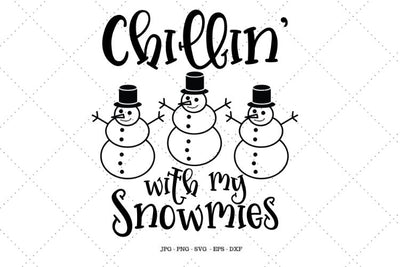 Funny Christmas, Christmas Shirt Svg, Snowmies, Snowman Shirt, Snowman Svg, Holiday Shirt, Sarcastic Shirt, Chillin With SVG SVG Digital Designer 
