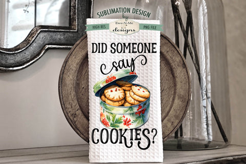 Funny Christmas Cookies Kitchen Towel Sublimation Designs Sublimation Ewe-N-Me Designs 