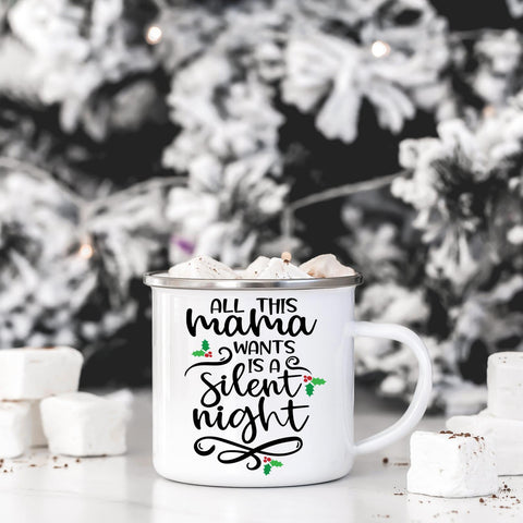 Funny Christmas SVG - All This Mama Wants Is A Silent Night SVG Simply Cutz 