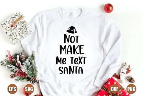 Funny christmas SVG Design, Not make me text santa SVG FiveStarCrafting 