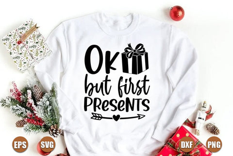 Funny christmas SVG Design, Ok but first presents SVG FiveStarCrafting 