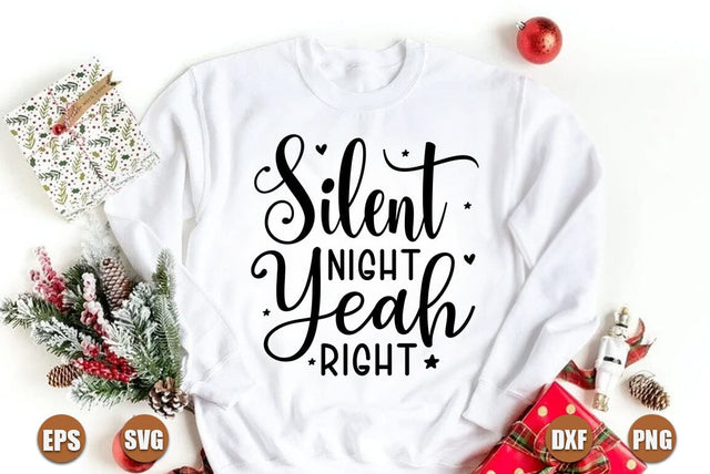 Funny christmas SVG Design, Silent night yeah right SVG FiveStarCrafting 