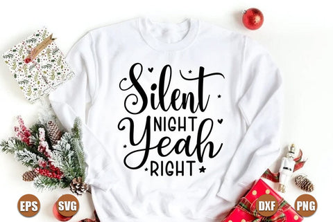 Funny christmas SVG Design, Silent night yeah right SVG FiveStarCrafting 