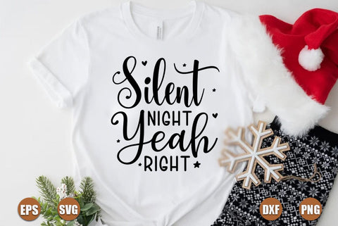 Funny christmas SVG Design, Silent night yeah right SVG FiveStarCrafting 