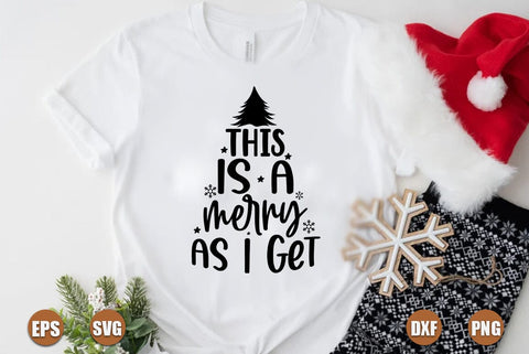 Funny christmas SVG Design, This is a merry as i get SVG FiveStarCrafting 