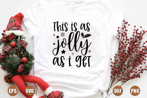 Funny christmas SVG Design, This is as jolly as i get SVG FiveStarCrafting 