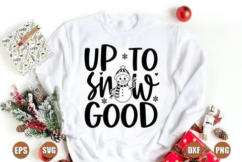Funny christmas SVG Design, Up to snow good SVG FiveStarCrafting 