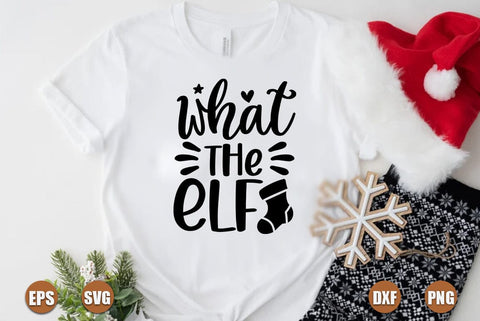 Funny christmas SVG Design, What the elf SVG FiveStarCrafting 
