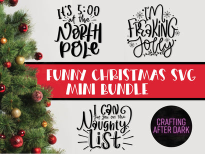 Funny Christmas SVG Mini Bundle SVG Crafting After Dark 