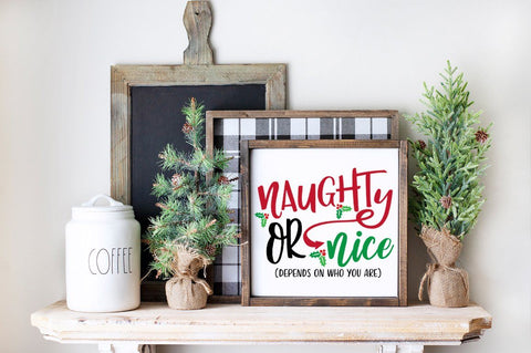 Funny Christmas SVG - Naughty Or Nice Depends On Who you Are SVG Simply Cutz 