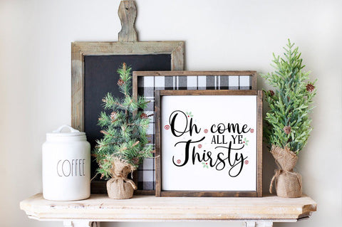 Funny Christmas SVG - Oh Come All Ye Thirsty SVG Pickled Thistle Creative 