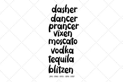 Funny Christmas Svg, Tequila Shirt, Christmas Drinking, Holiday Party Shirt, Dasher, Prancer, Gag Gifts SVG SVG Digital Designer 