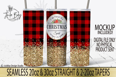 Funny Christmas Tumbler Design - I'm Full of Christmas Spirit Actually it's Booze Skinny Tumbler Buffalo Plaid with Glitter Sublimation Jula Bay Design Studio 