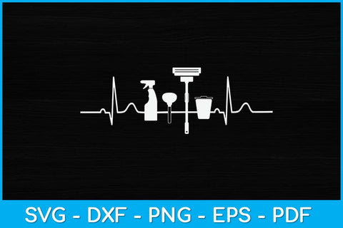 Funny Cleaning Cleaner Housekeeper Heartbeat Svg Design SVG artprintfile 
