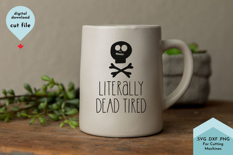 Funny Coffee Mug SVG, Tired Sarcastic Cut File SVG Lettershapes 