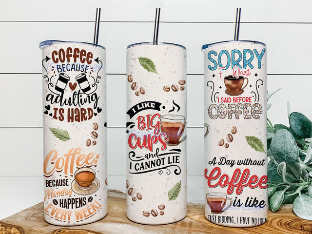 Funny Coffee Quotes 20oz Skinny Tumbler Png, Funny Coffee, Coffee Humor Png, Coffee Lover, Coffee Break, Coffee Addiction, Coffee Beans Sublimation iStyleDesign 