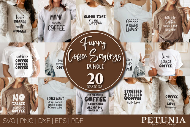 Funny Coffee Sayings SVG Bundle | Coffee T-shirt Bundle SVG Petunia Digital Design 