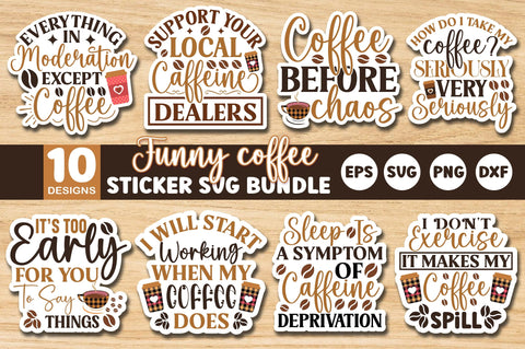 Funny Coffee Sticker SVG Design Bundle SVG SH_Tee store 