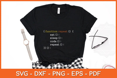 Funny Computer Science Programmer Eat Sleep Code Svg Cutting File - So ...