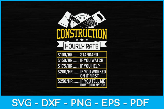 Funny Construction Hourly Rate Contractor Labor Union Rate Svg SVG artprintfile 