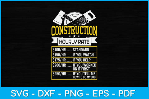 Funny Construction Hourly Rate Contractor Labor Union Rate Svg SVG artprintfile 