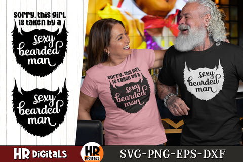 Funny Couples SVG, This Girl Is Taken by a Sexy Bearded Man, Romantic Outfit, Bearded Couple, His And Hers, Eps Png Dxf, SVG Cutting File SVG HRdigitals 