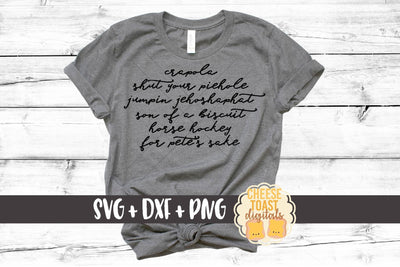 Funny Cuss Words - Crapola - Shut Your Piehole - Jumpin Jehoshaphat - Son of A Biscuit - Horse Hockey - For Pete's Sake SVG Cheese Toast Digitals 